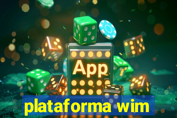 plataforma wim